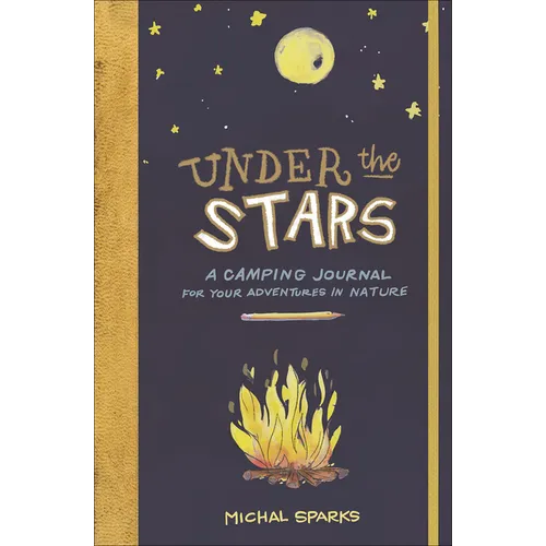 Under the Stars: A Camping Journa